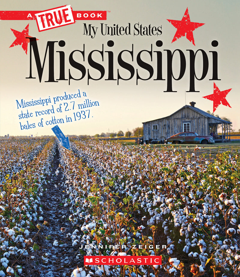 Mississippi (A True Book: My United States)