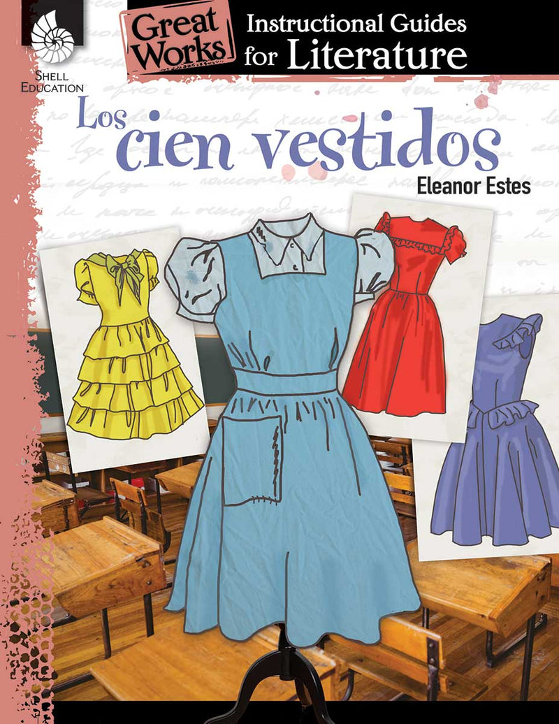 Los cien vestidos: An Instructional Guide for Literature