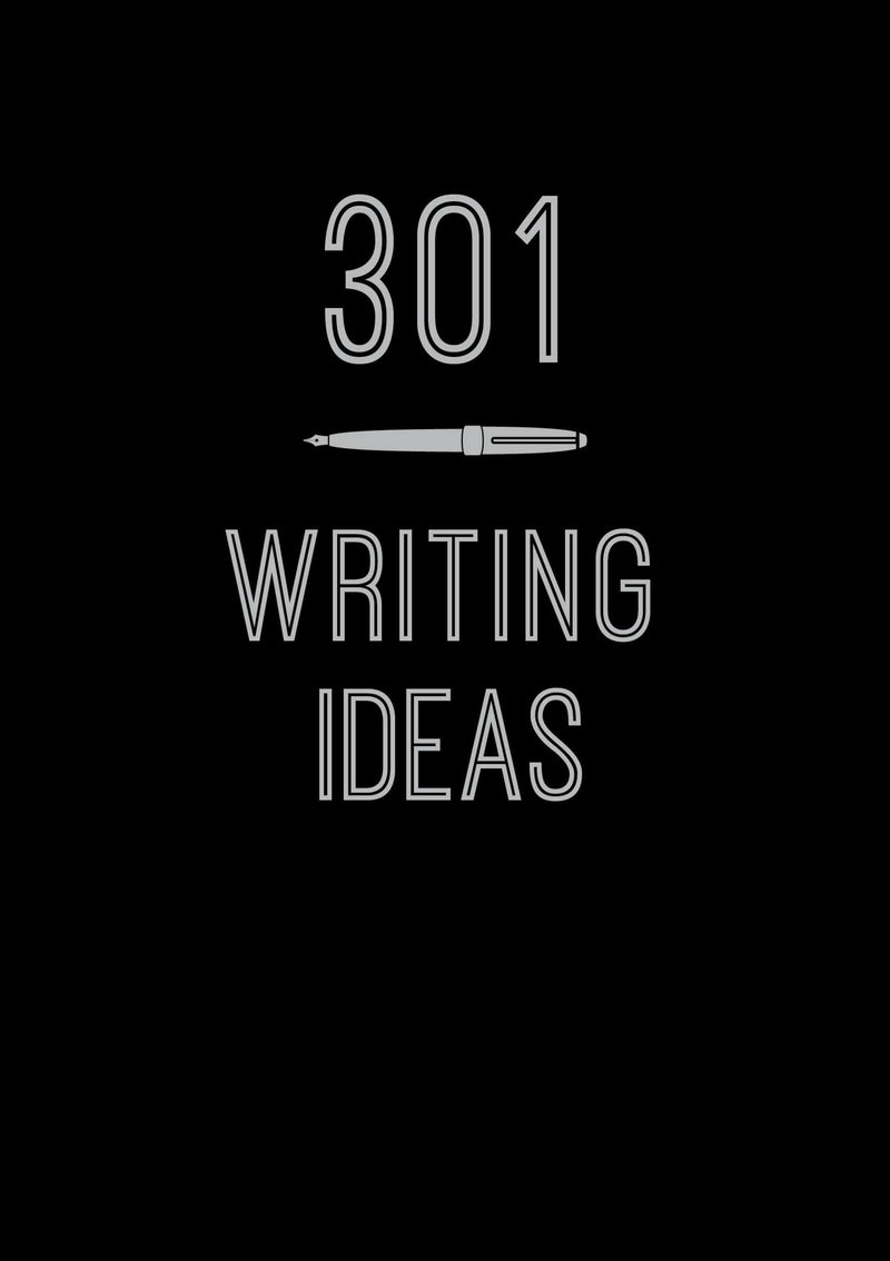301 Writing Ideas