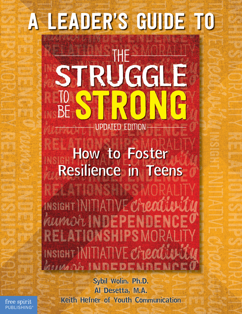 A Leaders Guide to The Struggle to Be Strong: How to Foster Resilience in Teens (Updated Edition)