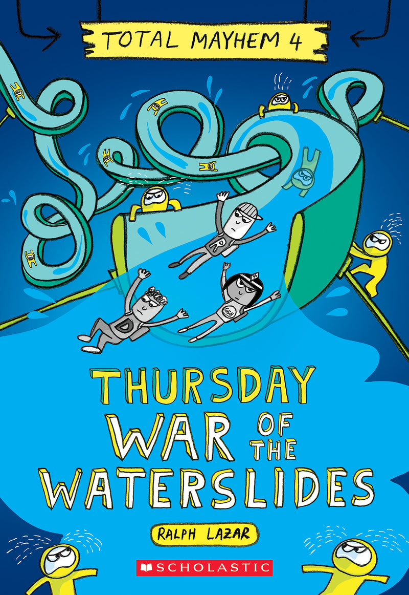 Thursday  War of the Waterslides (Total Mayhem #4)