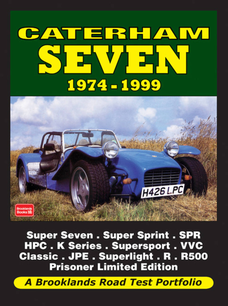 Caterham Seven Road Test Portfolio 1974-1999