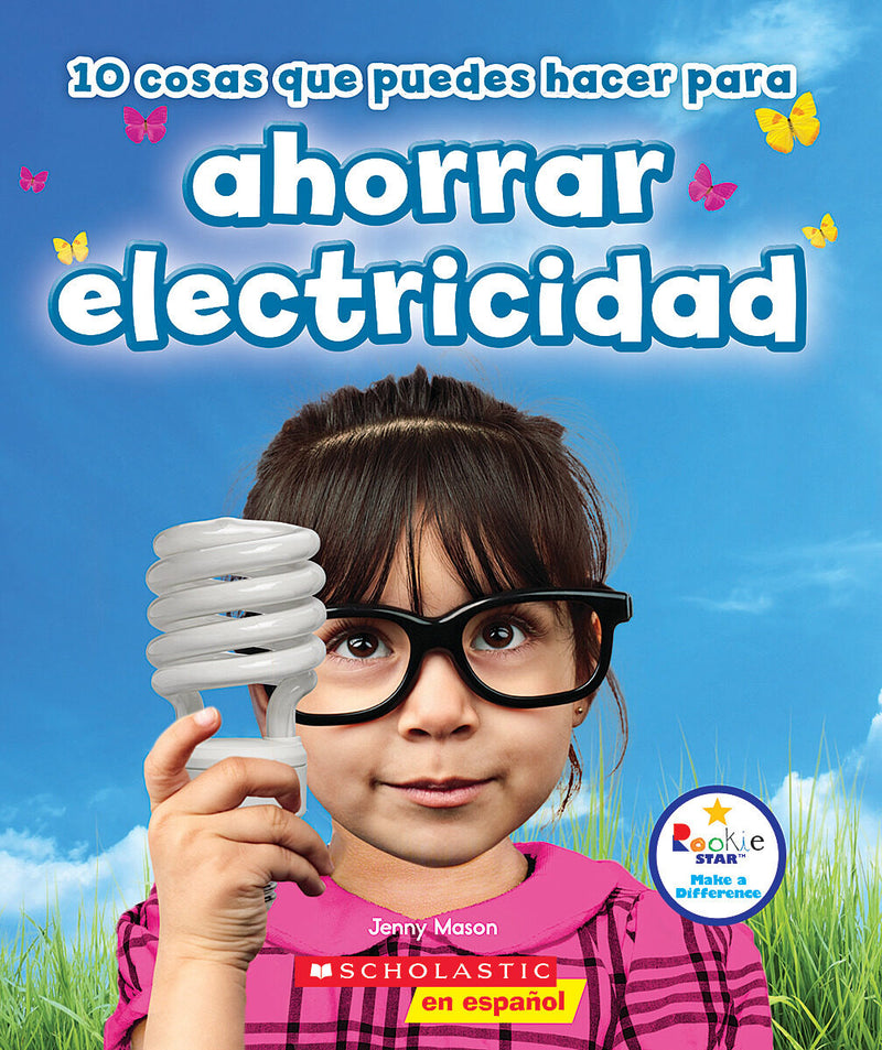 10 cosas que puedes hacer para ahorrar electricidad (Rookie Star: Make a Difference)