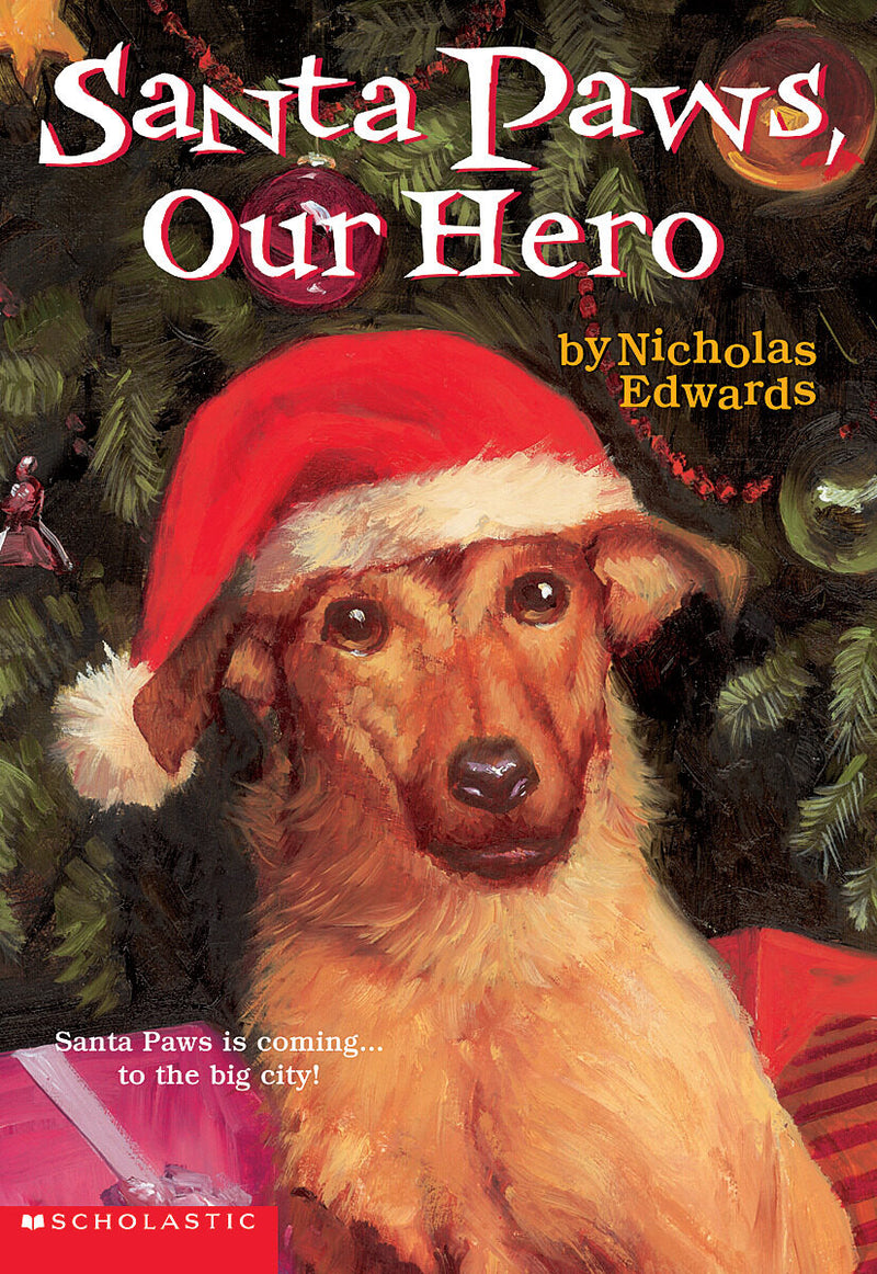 Santa Paws #5: Santa Paws, Our Hero