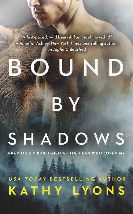 Bound by Shadows (previously published as The Bear Who Loved Me)