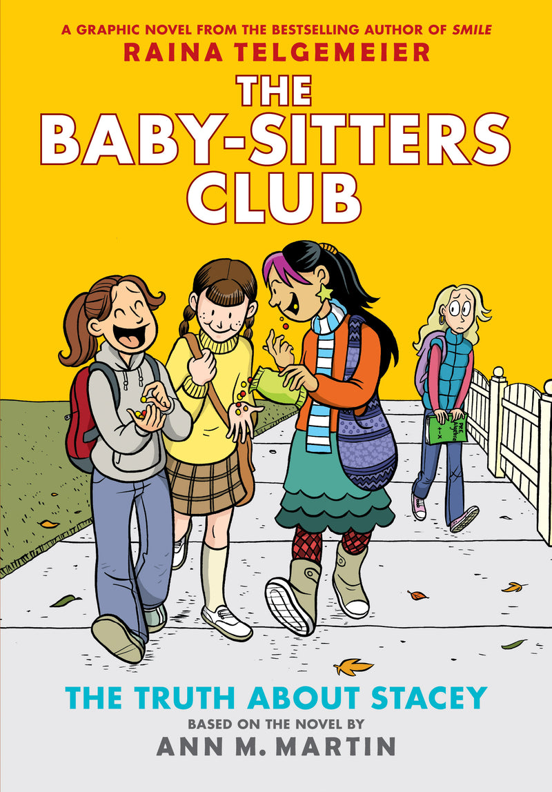 The Truth About Stacey: A Graphic Novel (The Baby-Sitters Club #2)
