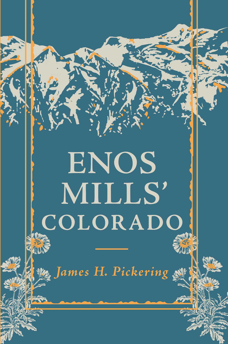 Enos Mills' Colorado