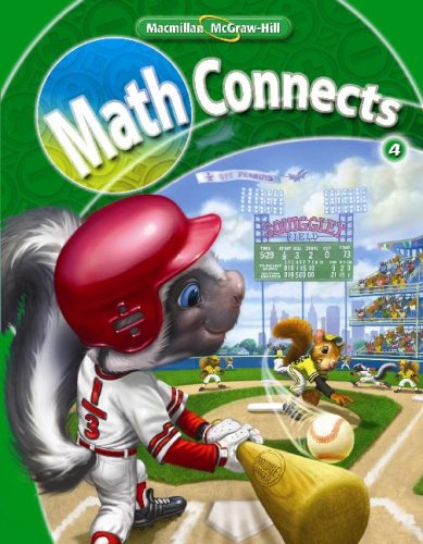 Math Connects, Grade 4, Student Edition [Hardcover] Macmillan/McGraw-Hill