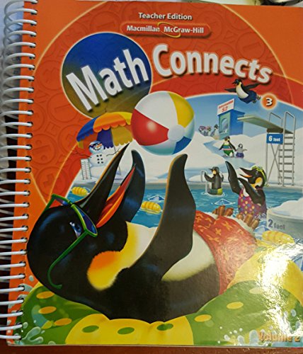 Macmillan / McGraw-Hill Math Connects, Grade 3, Vol. 2, Teacher's Edition [Spiral-bound] Macmillan Publishers