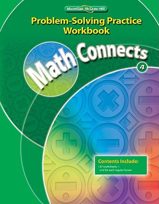 Math Connects, Grade 4 Problem Solving Practice Workbook [Paperback] Macmillan/Mcgraw-hill