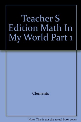 Teacher S Edition Math In My World Part 1 [Spiral-bound] Douglas H. Clements, et al