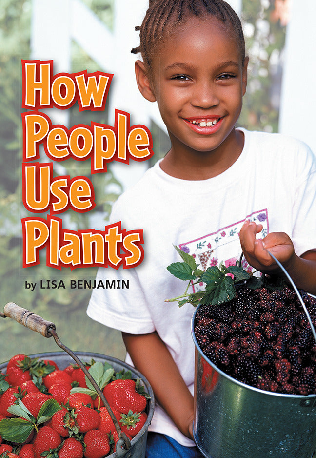 Science A Closer Look How People Use Plants 6 Copies