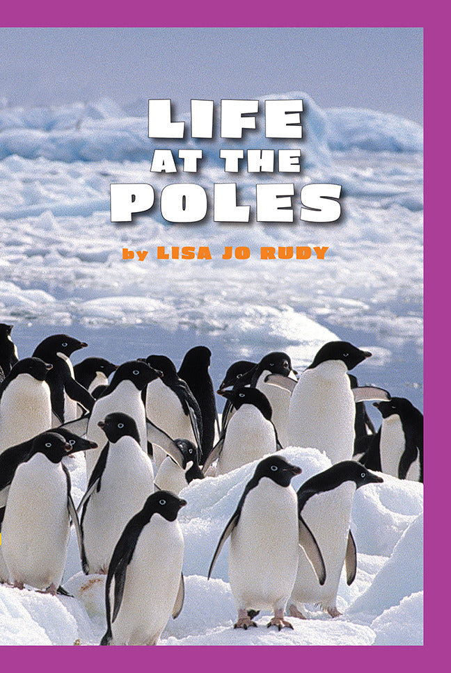 Science A Closer Look Grade 3 Leveled Reader Life At The Poles 6 Copies