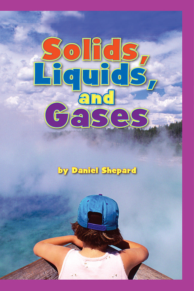 Science A Closer Look Grade 1 Solids Liquids & Gases