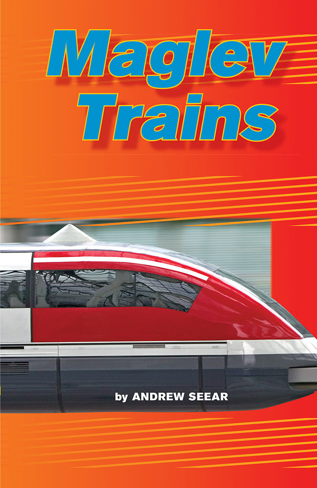 Science A Closer Look Grade 4 Leveled Reader Maglev Trains