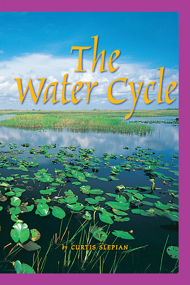 Science A Closer Look Grade 5 Ciencias Leveled Readers On Level The Water Cycle 6 Copies