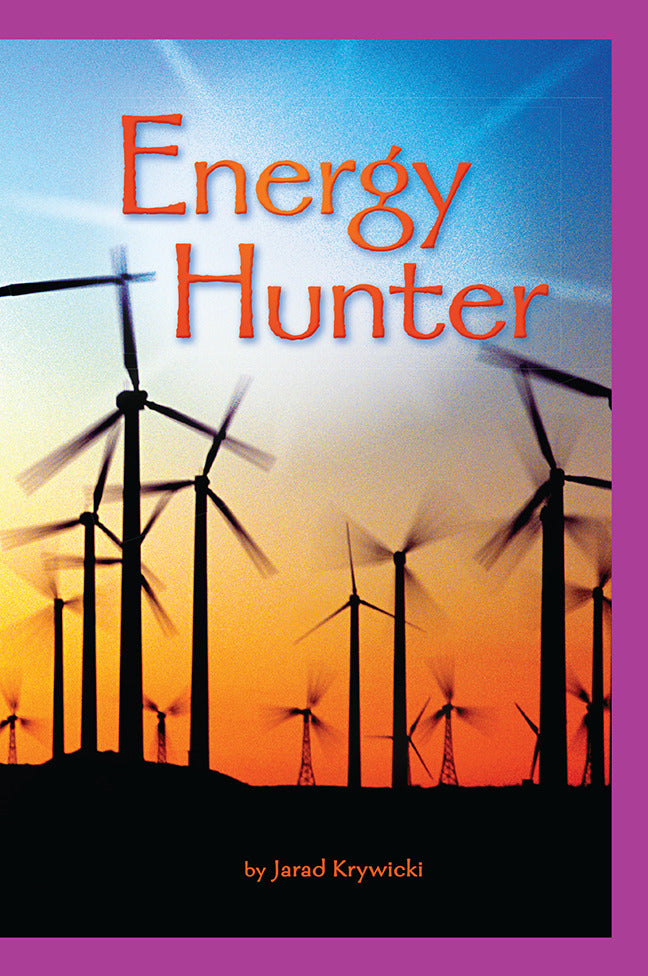 Science A Closer Look Grade 6 Ciencias Leveled Readers On Level Energy Hunters 6 Copies