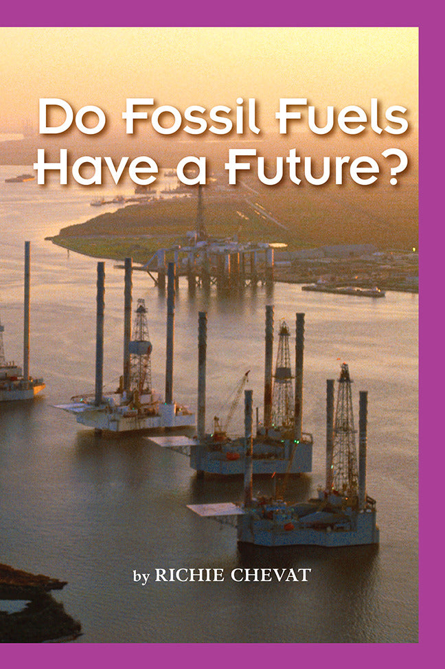 Science A Closer Look Grade 6 Ciencias Leveled Readers On Level Do Fossil Fuels Have A Future 6 Copies