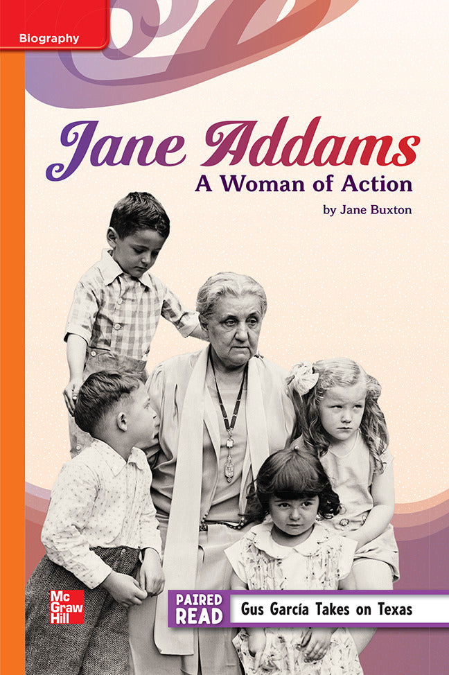 Reading Wonders Leveled Reader Jane Addams A Woman Of Action Approaching Unit 4 Week 3 Grade 5