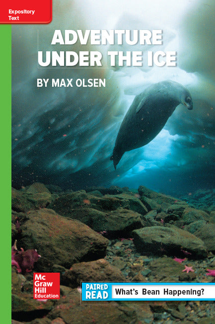 Reading Wonders Leveled Reader Adventure Under The Ice Beyond Unit 6 Week 3 Grade 6