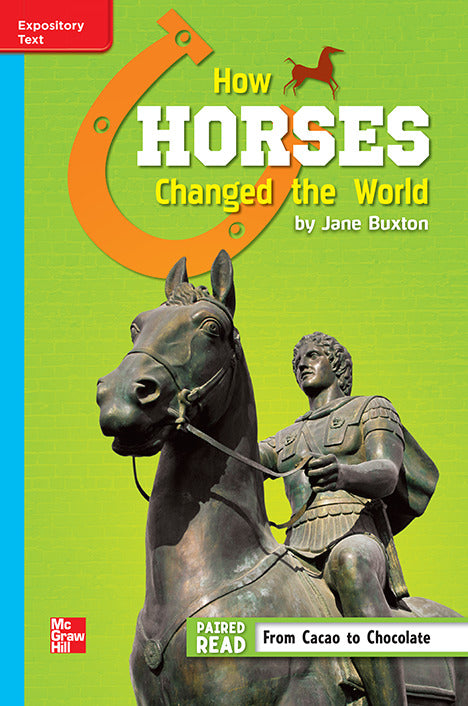 Reading Wonders Leveled Reader How Horses Changed The World On Level Unit 5 Week 3 Grade 6