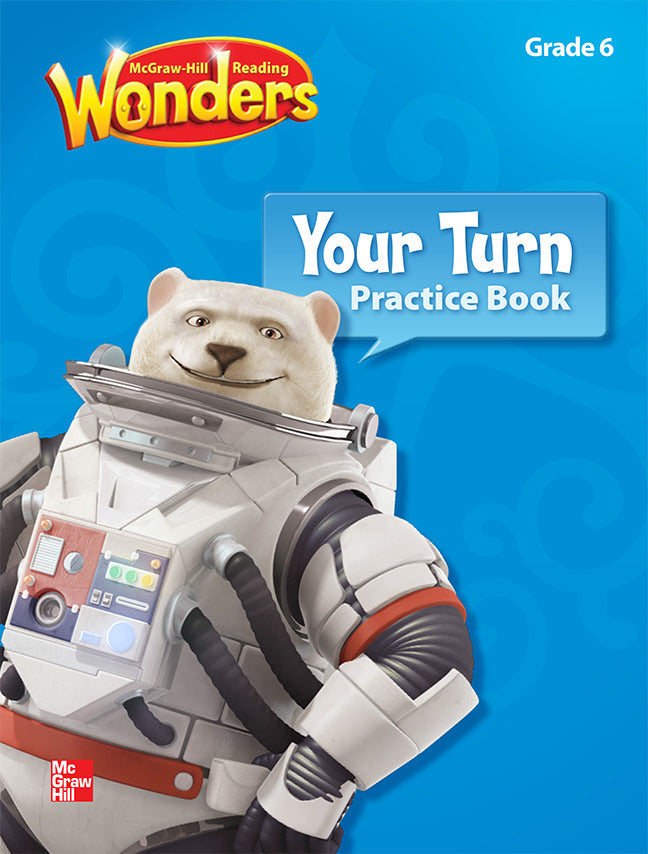 Reading Wonders Grade 6 Your Turn Practice Book