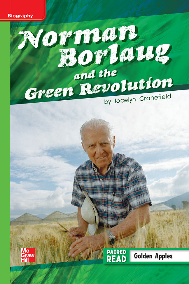 Reading Wonders Leveled Reader Norman Borlaug & Then Green Revolution Beyond Unit 2 Week 3 Grade 5