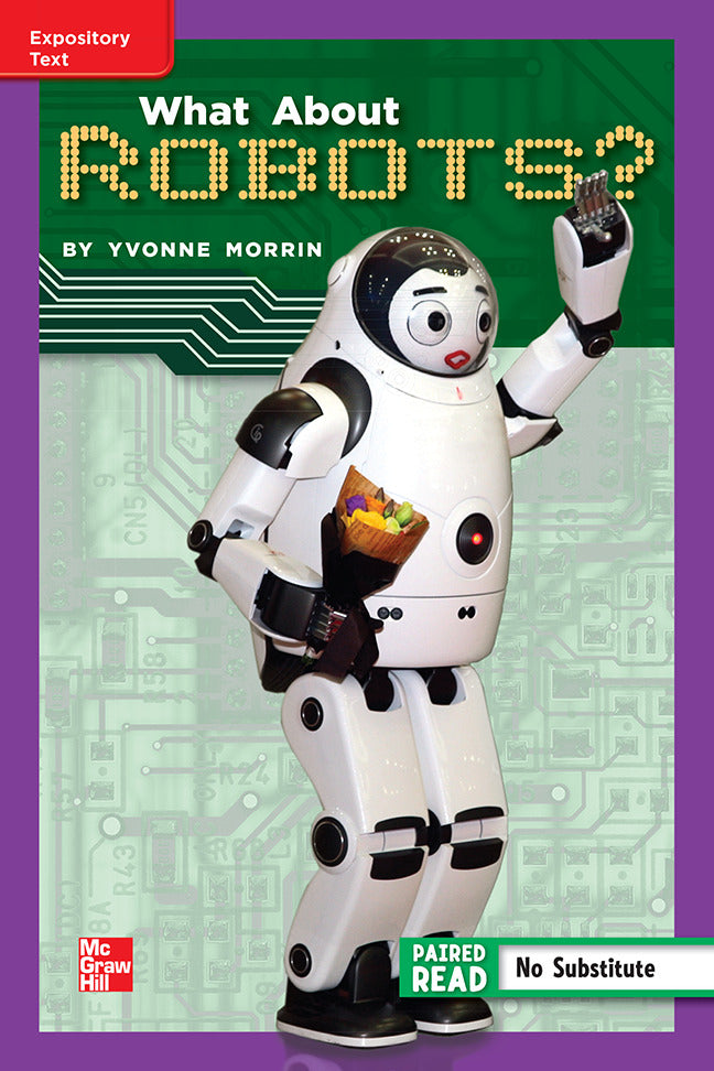 Reading Wonders Leveled Reader What About Robots Ell Unit 1 Week 5 Grade 5
