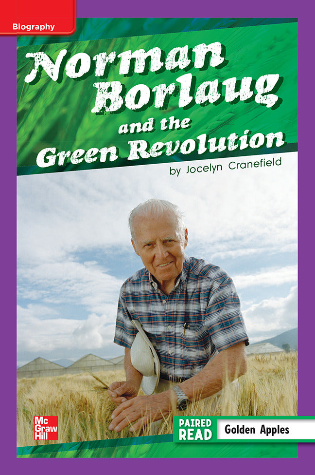 Reading Wonders Leveled Reader Norman Borlaug & The Green Revolution Ell Unit 2 Week 3 Grade 5