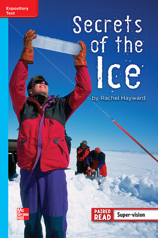 Reading Wonders Leveled Reader Secrets Of The Ice On Level Unit 5 Week 4 Grade 4