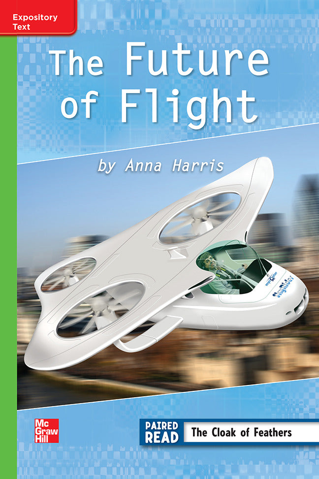 Reading Wonders Leveled Reader Future Of Flight Beyond Unit 4 Week 4 Grade 3