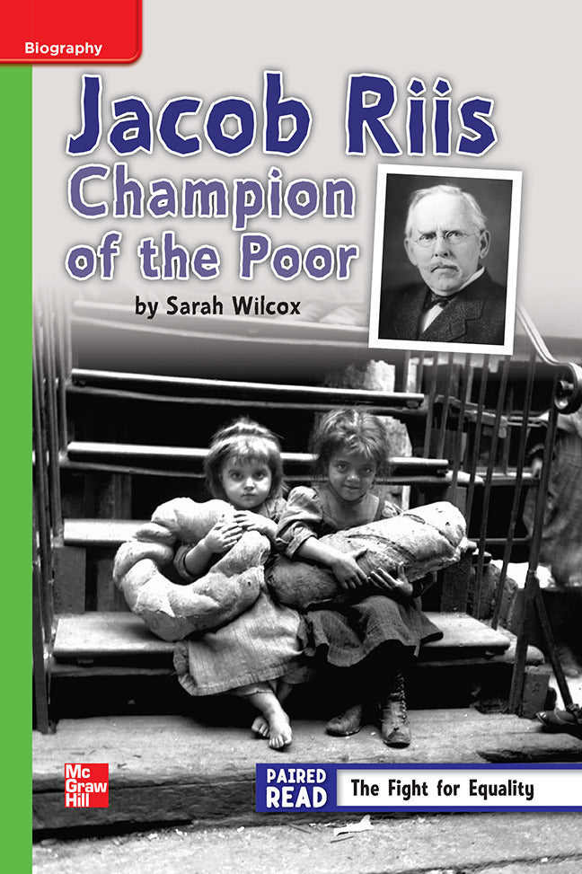 Reading Wonders Leveled Reader Jacob Riis Champion Of The Poor Beyond Unit 3 Week 3 Grade 4