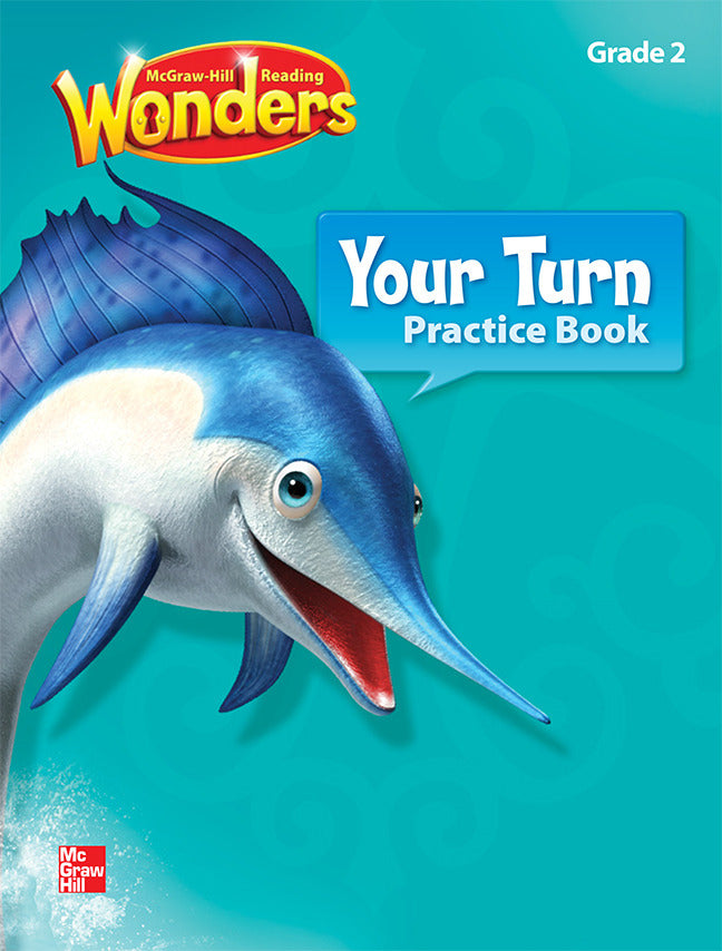 Reading Wonders Grade 2 Your Turn Practice Book Grade 2