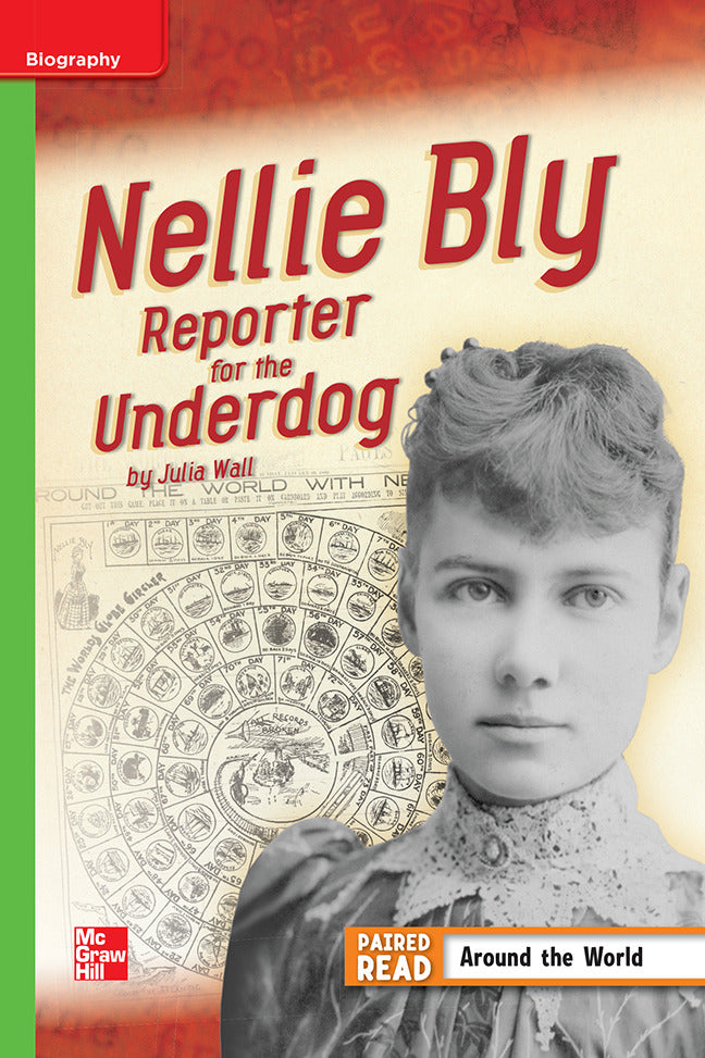 Reading Wonders Leveled Reader Nellie Bly Reporter For The Underdog Beyond Unit 3 Week 4 Grade 4