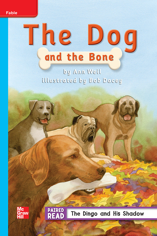Reading Wonders Leveled Reader The Dog & The Bone On Level Unit 2 Week 2 Grade 2