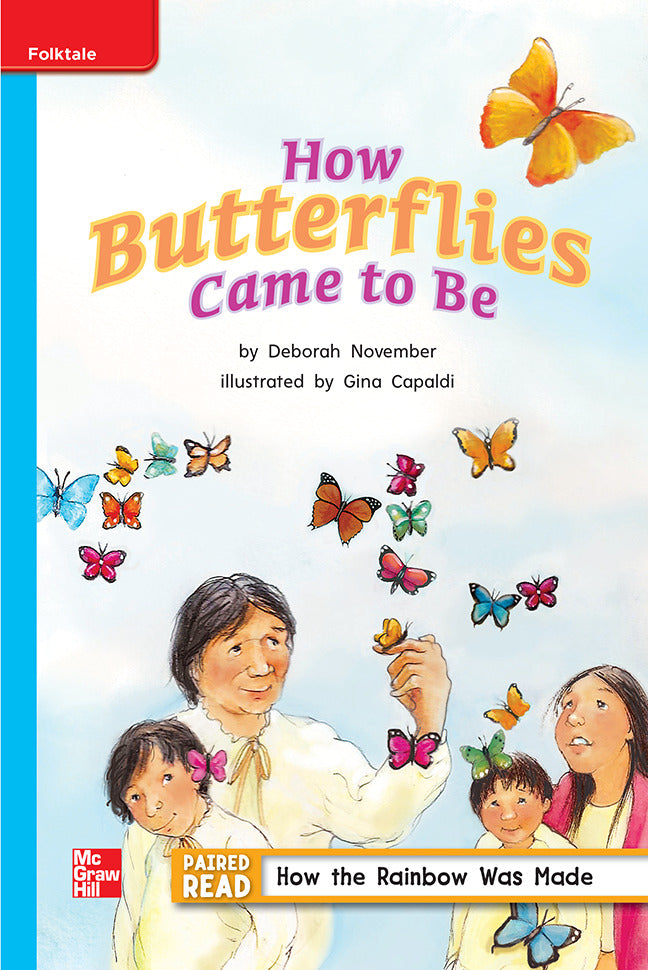 Reading Wonders Leveled Reader How Butterflies Came To Be On Level Unit 4 Week 4 Grade 2