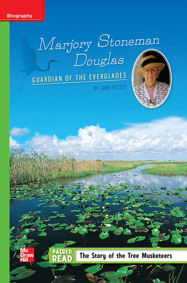 Reading Wonders Leveled Reader Marjory Stoneman Douglas Guardian Of The Everglades Beyond Unit 6 Week 4 Grade 5