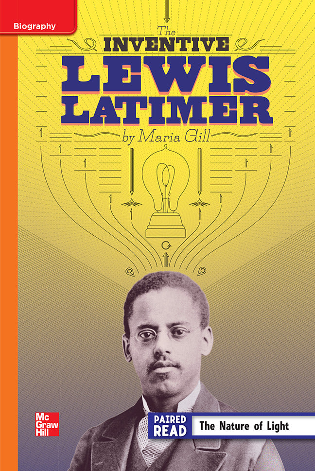 Reading Wonders Leveled Reader The Inventive Lewis Latimer Approaching Unit 5 Week 3 Grade 4