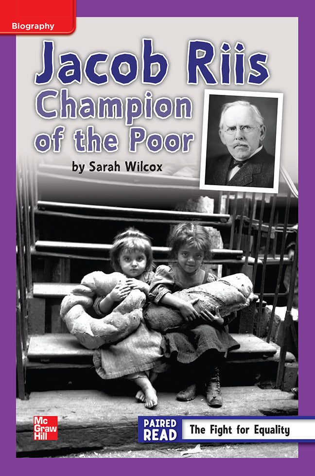 Reading Wonders Leveled Reader Jacob Riis Champion Of The Poor Ell Unit 3 Week 3 Grade 4