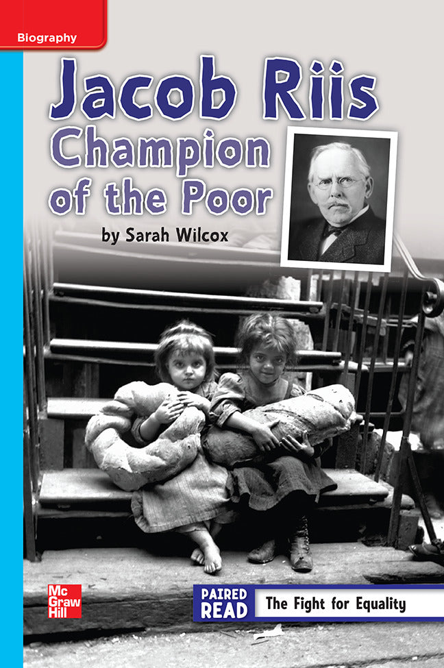 Reading Wonders Leveled Reader Jacob Riis Champion Of The Poor On Level Unit 3 Week 3 Grade 4