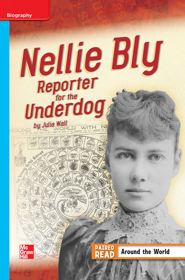 Reading Wonders Leveled Reader Nellie Bly Reporter For The Underdog On Level Unit 3 Week 4 Grade 4