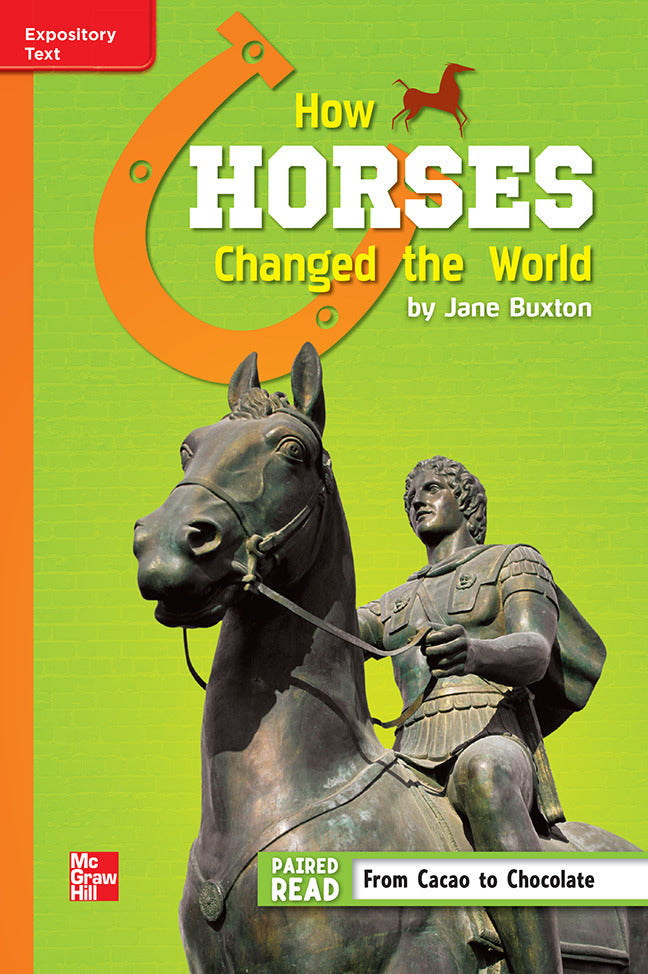 Reading Wonders Leveled Reader How Horses Changed The World Approaching Unit 5 Week 3 Grade 6