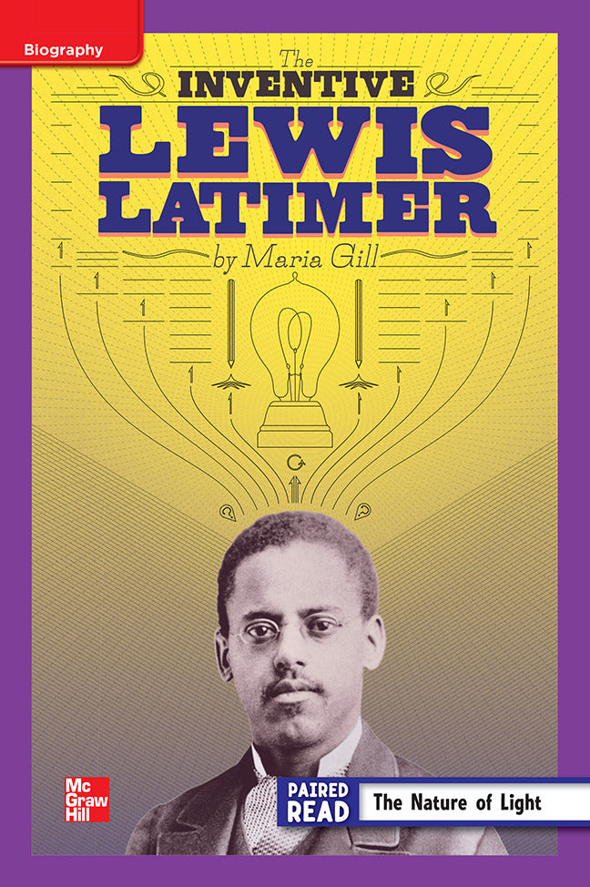 Reading Wonders Leveled Reader The Inventive Lewis Latimer Ell Unit 5 Week 3 Grade 4