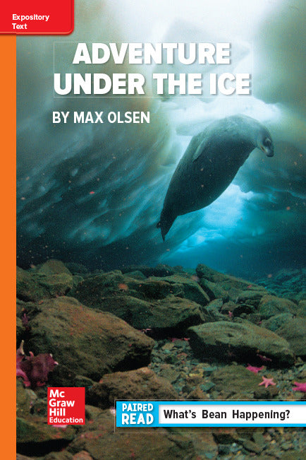 Reading Wonders Leveled Reader Adventure Under The Ice Approaching Unit 6 Week 3 Grade 6