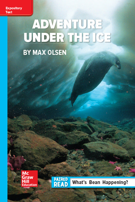 Reading Wonders Leveled Reader Adventure Under The Ice On Level Unit 6 Week 3 Grade 6
