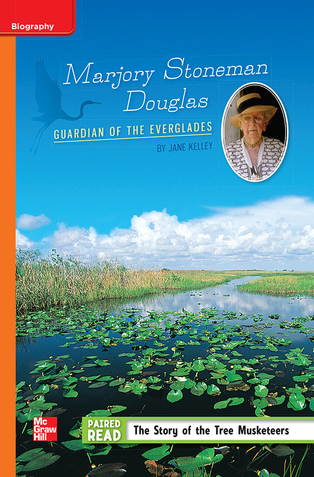 Reading Wonders Leveled Reader Marjory Stoneman Douglas Guardian Of The Everglades Approaching Unit 6 Week 4 Grade 5
