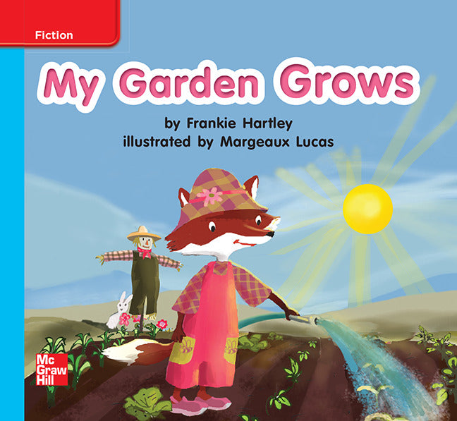 Reading Wonders Leveled Reader My Garden Grows On Level Unit 5 Week 1 Grade K