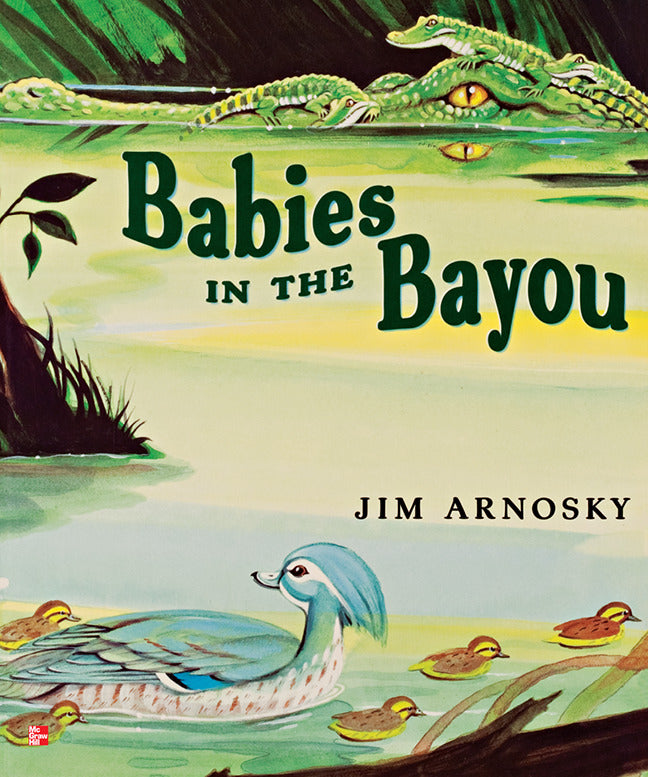 Reading Wonders Literature Big Book Babies In The Bayou Grade 1