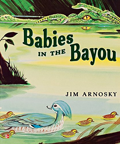 Reading Wonders Literature Big Book: Babies in the Bayou Grade 1 (ELEMENTARY CORE READING) [Spiral-bound] McGraw Hill