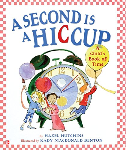 Reading Wonders Literature Big Book: A Second is a Hiccup Grade 1 (ELEMENTARY CORE READING) [Spiral-bound] McGraw Hill